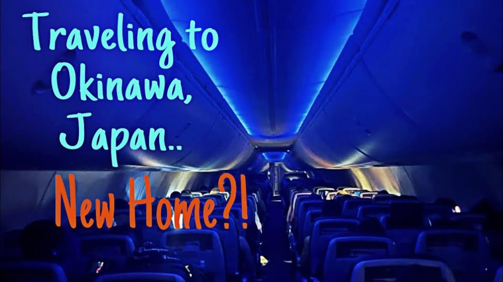Traveling to Okinawa Japan... New Home?!  [Short Film]