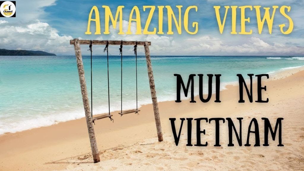 Amazing Views In Mui Ne Vietnam | Travel Vietnam Channel Tun