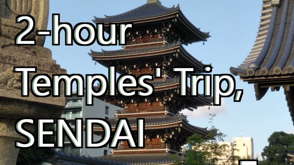 2 HOUR Temples' TRIP, SENDAI