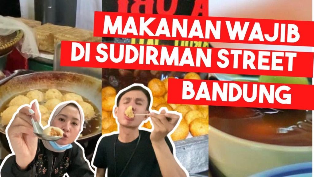 REVIEW MAKANAN WAJIB DI SUDIRMAN STREET CIBADAK BANDUNG !!!