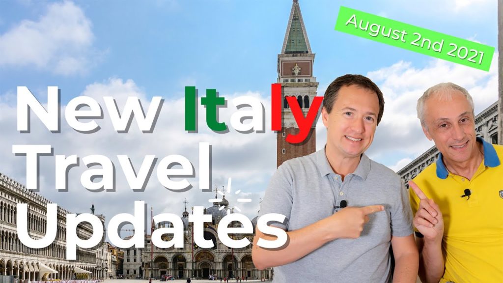 Italy green pass update - Some updates on how to visit Italy in summer 2021