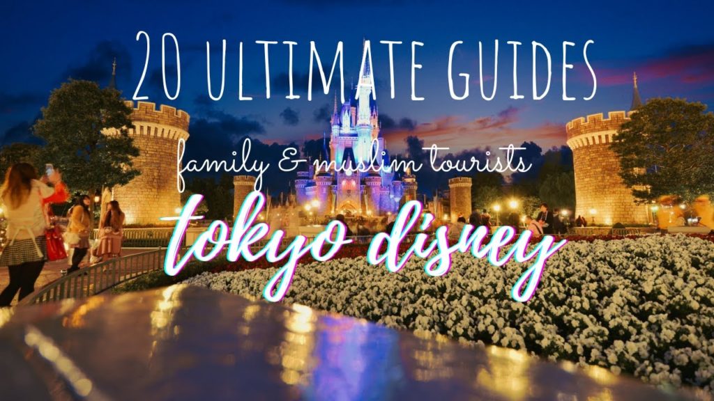 Japan vlog- 20 ULTIMATE GUIDES for family and muslim tourists at TOKYO DISNEYLAND+BONUS info Japan vlog- 20 ULTIMATE GUIDES for family and muslim tourists at TOKYO DISNEYLAND+BONUS info
