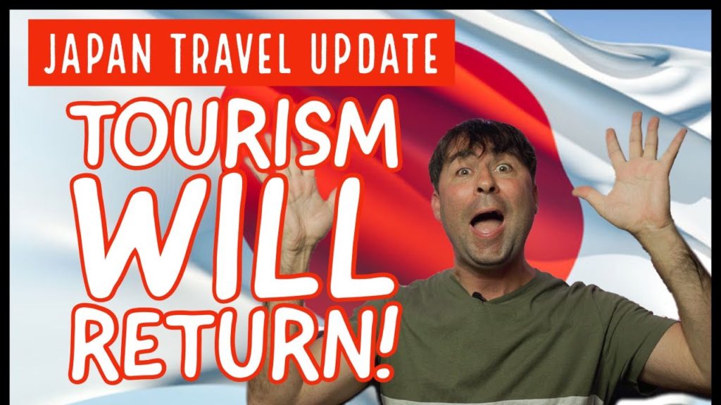 UPDATE! Tourism set to return to Japan!  JAPAN TRAVEL NEWS