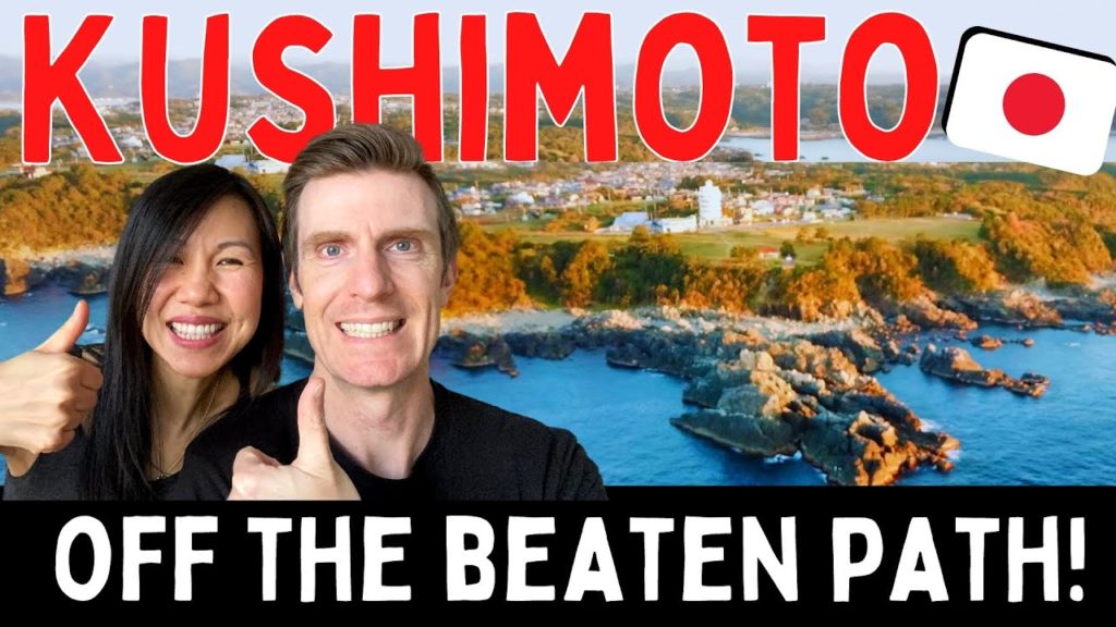 Kushimoto Japan - Off The Beaten Path | Episode 11 | Visiting Shikoku & Wakayama