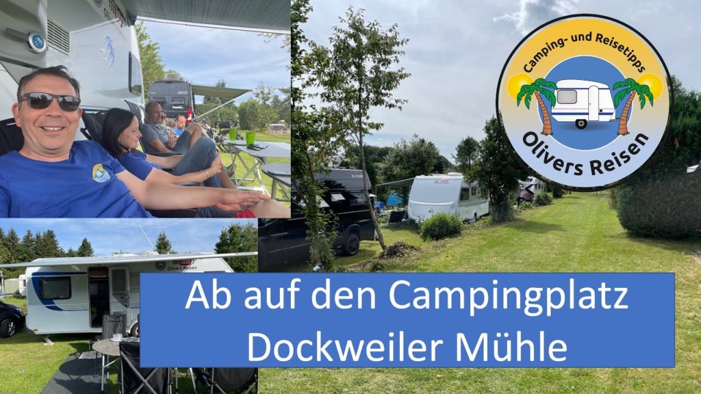 Ab auf den Campingplatz #Dockweiler Mühle Ab auf den Campingplatz #Dockweiler Mühle
