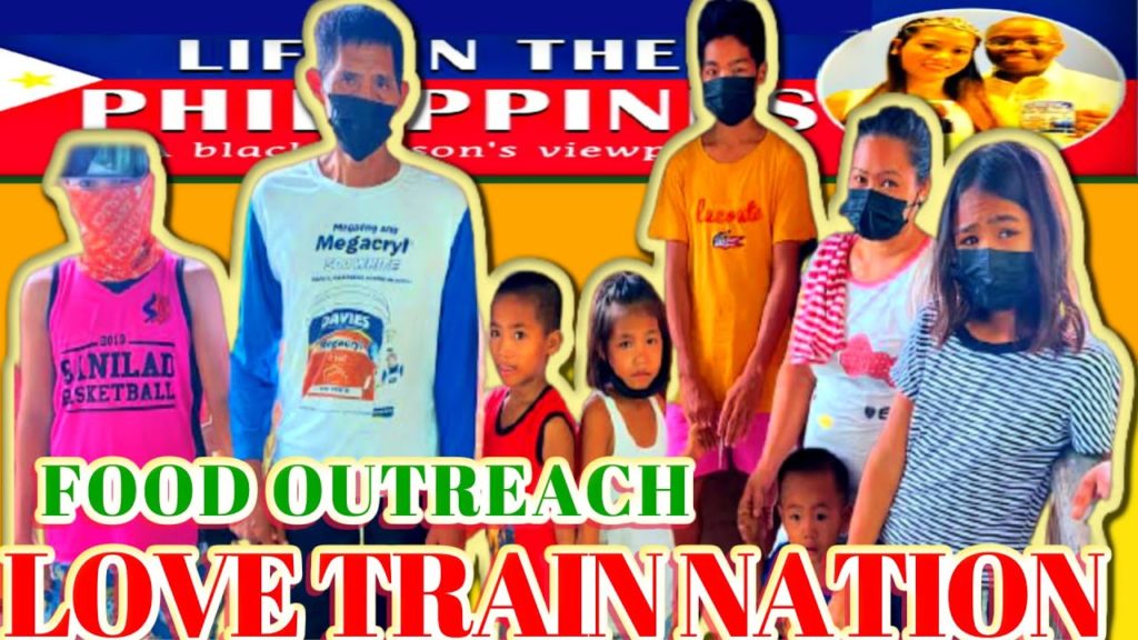 Life In The Philippines Love Train Nation Food Outreach
