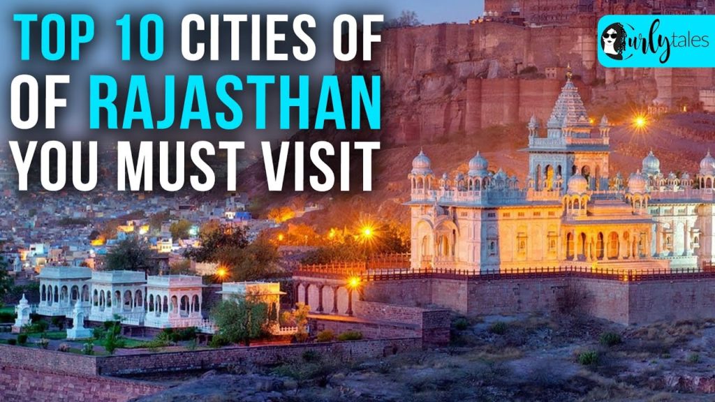 Top 10 Cities In Rajasthan You Must Visit | Curly Tales Top 10 Cities In Rajasthan You Must Visit | Curly Tales