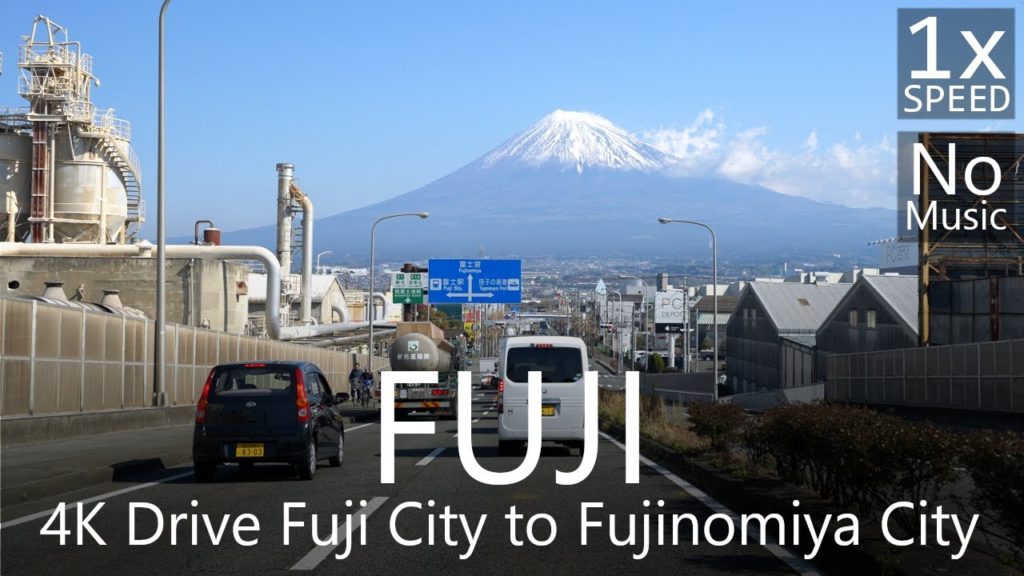 4K Mt. FUJI Scenic Drive Fuji City to Fujinomiya City [Revised Ver.]