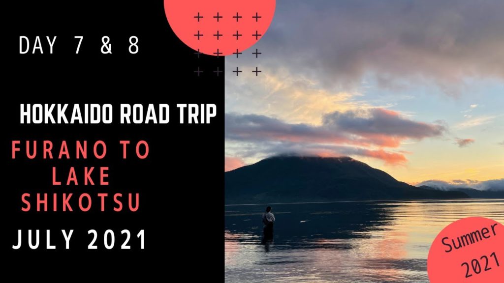 Hokkaido Road Trip   Day 7 & 8 Lake Shikotsu    4K