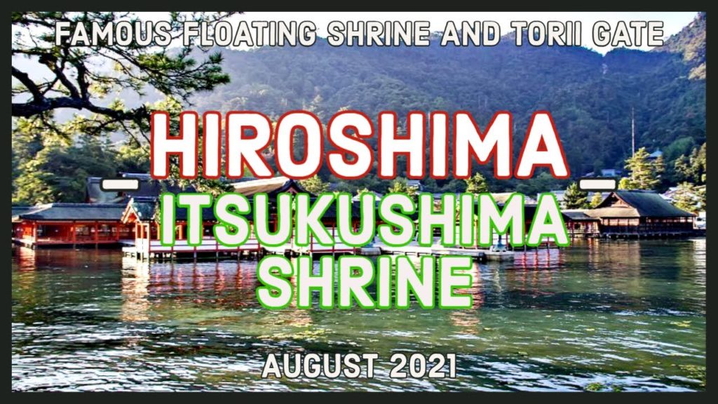 [4K] Walking In Myajima To Itsukushima Shrine, Hiroshima (厳島神社宮島、広島) - August 2021