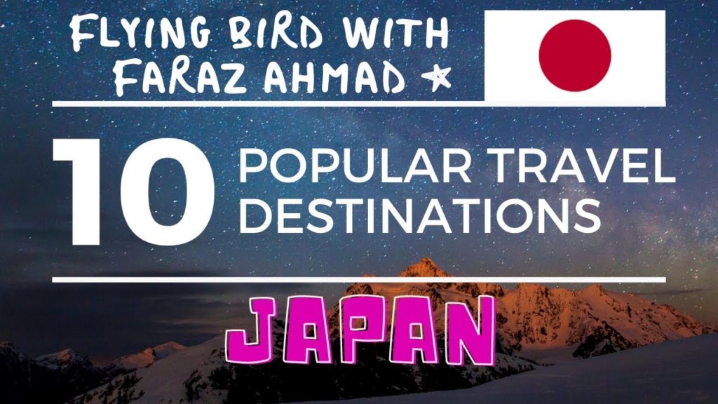 Top 10,Ten Popular Travel Destinations in Japan