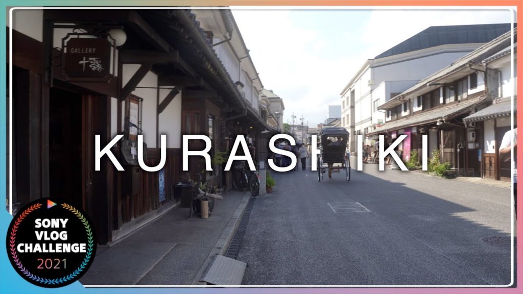 Cinematic Vlog_4K｜KURASHIKI ｜α7C with Tamron 28-75mm F2.8 /sub insta360 GO2