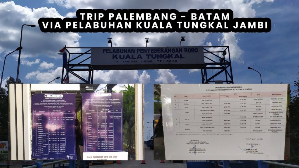 TRIP Palembang - Batam via Pelabuhan Kuala Tungkal Jambi 2021
