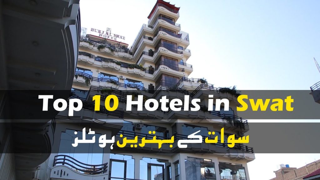 TOP 10 HOTELS IN SWAT 2020 | MINGORA | FIZA GHAT SWAT | KPK TOP 10 HOTELS IN SWAT 2020 | MINGORA | FIZA GHAT SWAT | KPK