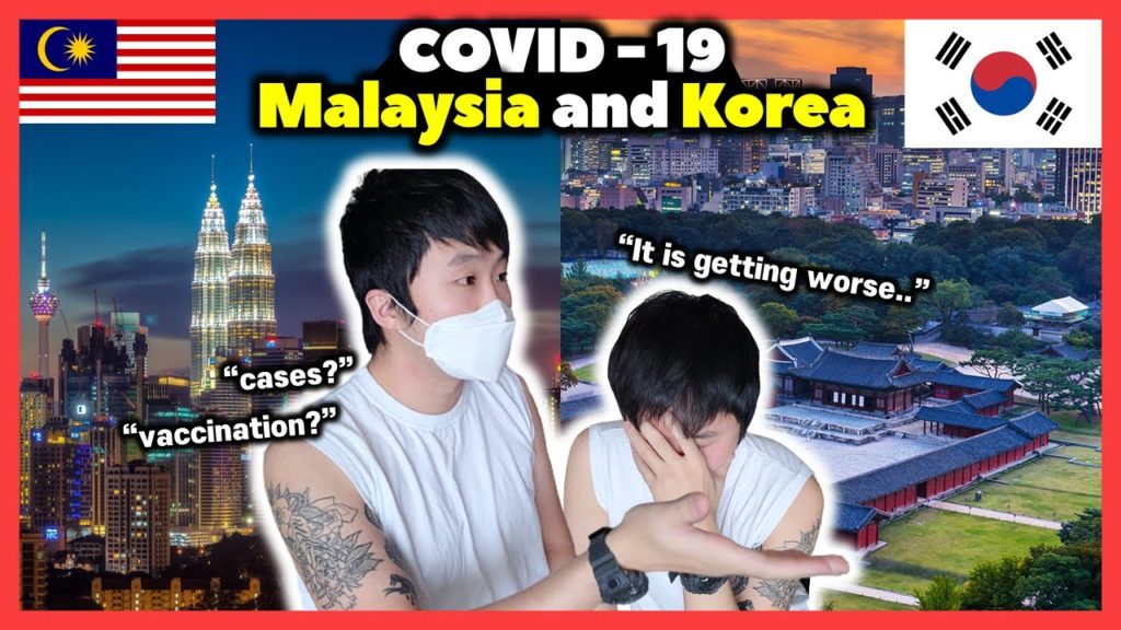29 How the covid-19 situation goes in Korea and Malaysia? 말레이시아와 한국의 코로나 현 상황.. 그냥 떠들기