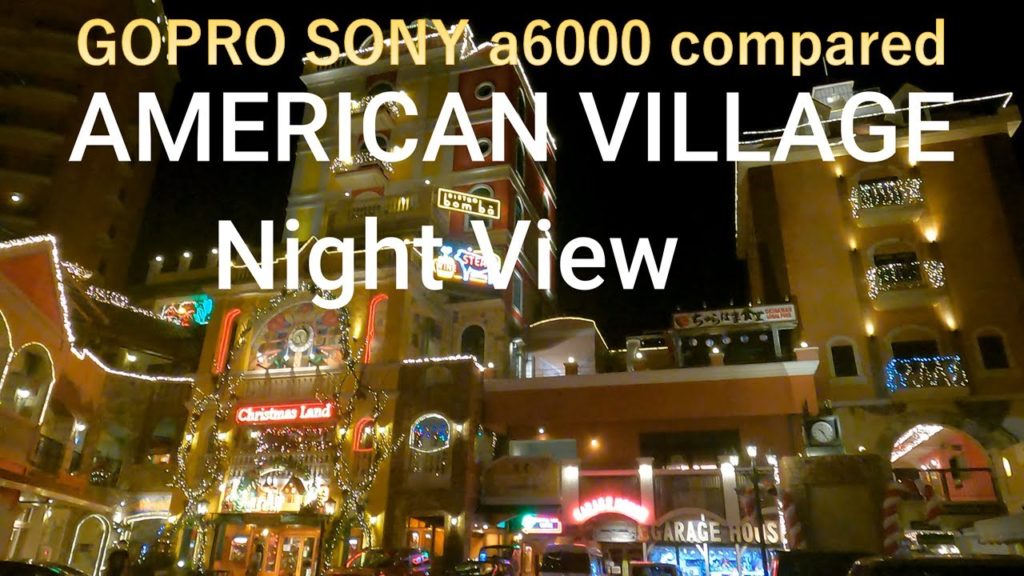 GOPRO & SONY a 6000 with GIMBAL American Village in Night View