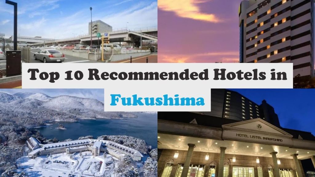Top 10 Recommended Hotels In Fukushima | Best Hotels In Fukushima
