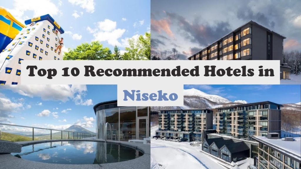 Top 10 Recommended Hotels In Niseko | Luxury Hotels In Niseko Top 10 Recommended Hotels In Niseko | Luxury Hotels In Niseko