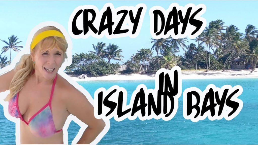 #86 Crazy Days. Island Bays. Caribbean Islands Sailing Adventures – Season 3 #86 Crazy Days. Island Bays. Caribbean Islands Sailing Adventures - Season 3