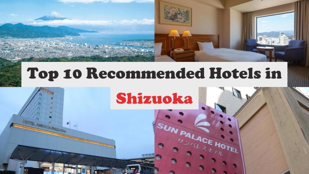 Top 10 Recommended Hotels In Shizuoka | Best Hotels In Shizuoka