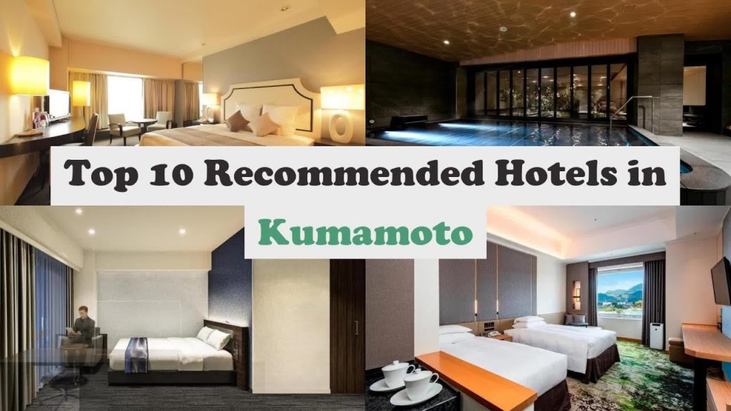 Top 10 Recommended Hotels In Kumamoto | Best Hotels In Kumamoto Top 10 Recommended Hotels In Kumamoto | Best Hotels In Kumamoto