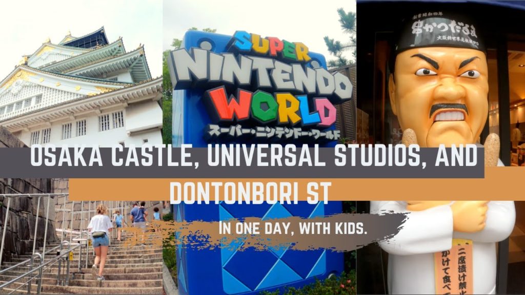 SUPER NINTENDO WORLD, OSAKA CASTLE, DONTONBORI ST with kids (Pt.3  Mainland Japan Trip)