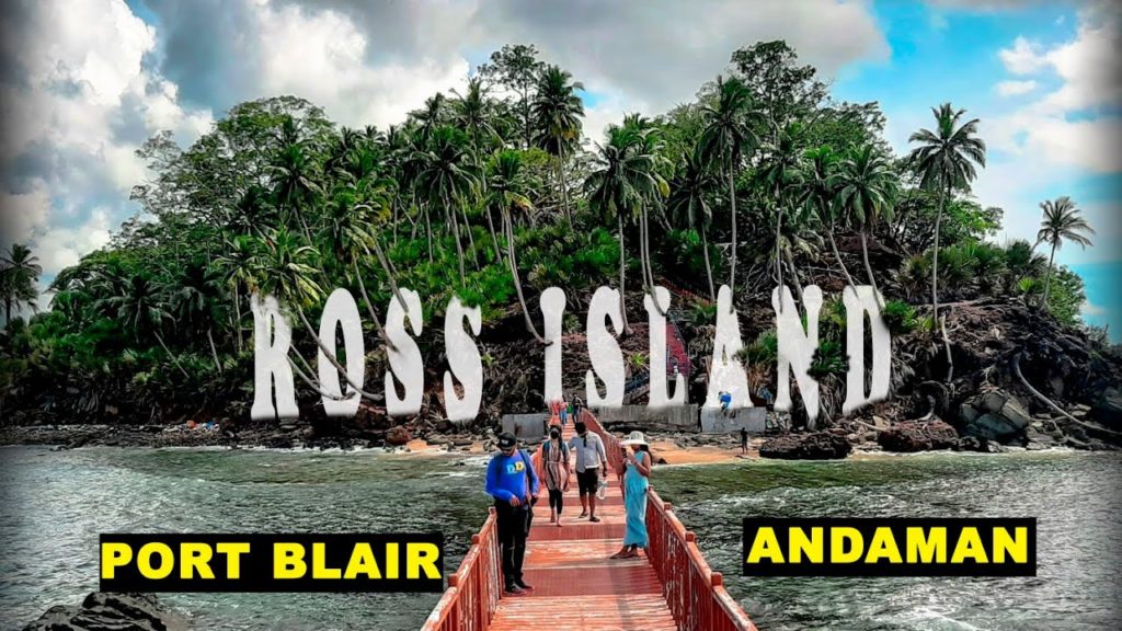 The island named after Netaji Subash Bose | Ross Island | Port Blair | Andaman Islands