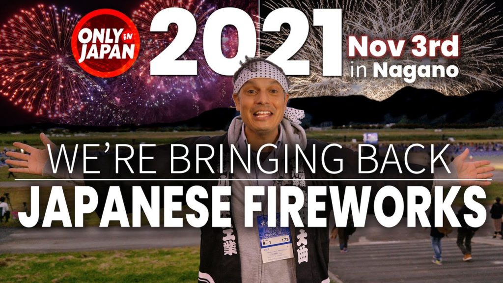 We're Bringing Japanese Fireworks Back | ONLY in JAPAN Festival 2021 in Nagano