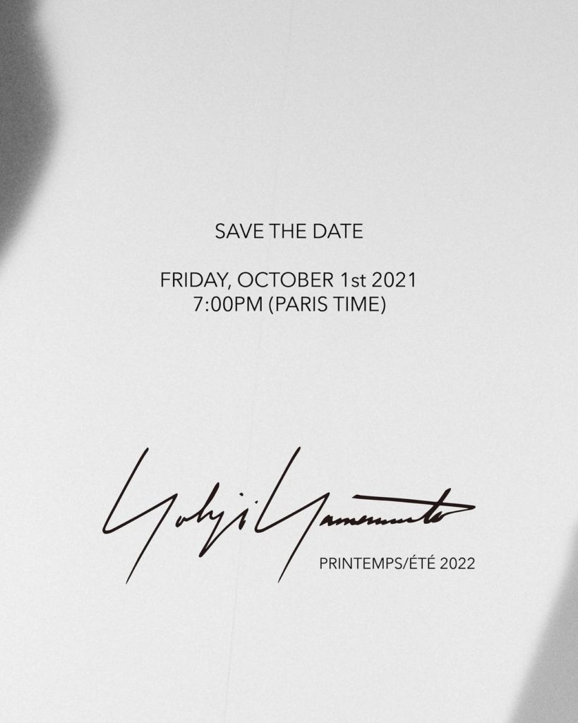 SAVE THE DATE 
PARIS FASHION WEEK  Yohji Yamamoto womenswear Spring / Summer 20...