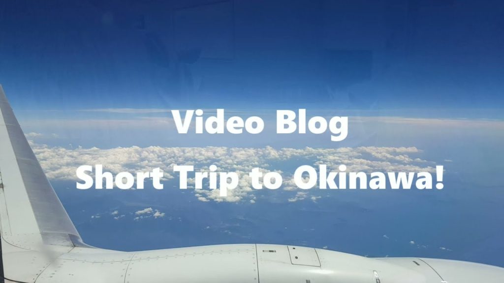 Short Trip to Okinawa! #Japan