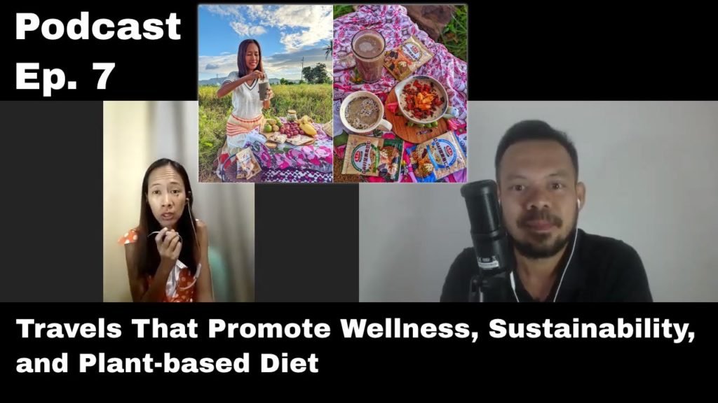 Travels That Promote Wellness, Sustainability, and Plant-based Diet (with Maria Rona Beltran) | #7