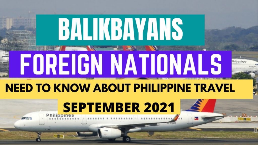 BALIKBAYANS AND FOREIGN NATIONALS ANSWERS TO YOUR QUESTIONS ABOUT TRAVEL TO THE PHILIPPINES BALIKBAYANS AND FOREIGN NATIONALS ANSWERS TO YOUR QUESTIONS ABOUT TRAVEL TO THE PHILIPPINES