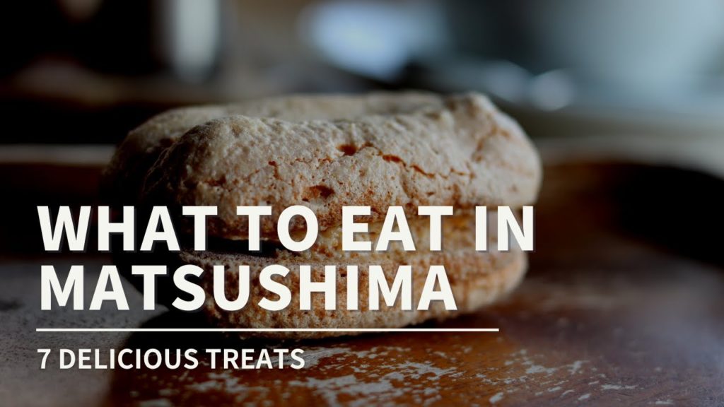 7 Delicious Things to Eat in Matsushima | Japan Food Guide | Things to Do in Miyagi (Sendai) 7 Delicious Things to Eat in Matsushima | Japan Food Guide | Things to Do in Miyagi (Sendai)
