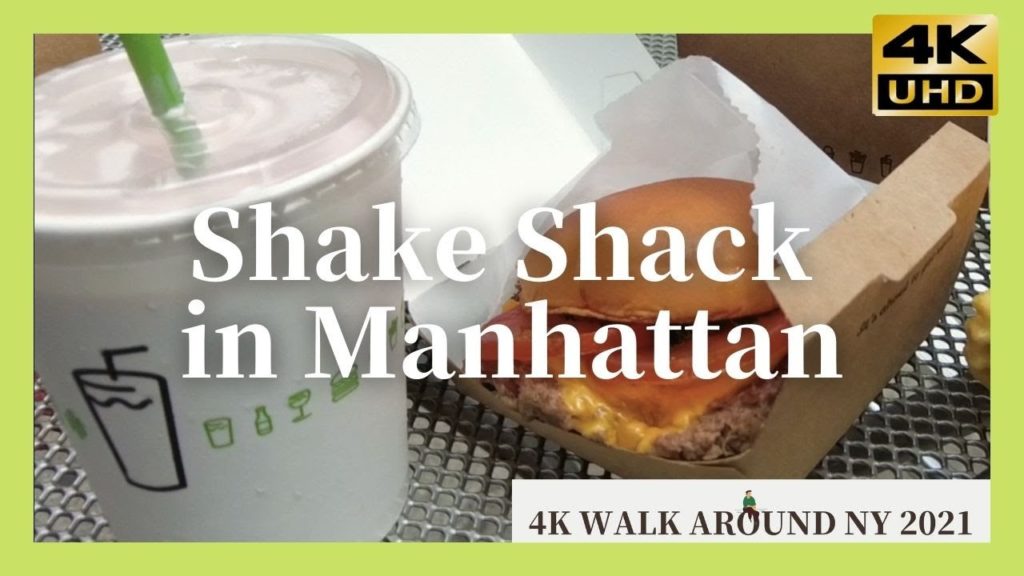 Shake Shack in Manhattan   Walk around NY 2021 4K