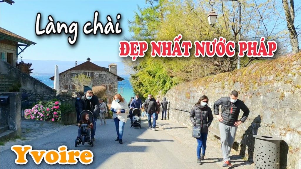 YVOIRE NGÀY GIÓ - KHÁM PHÁ LÀNG CHÀI ĐẸP NHẤT NƯỚC PHÁP | DU LỊCH PHÁP