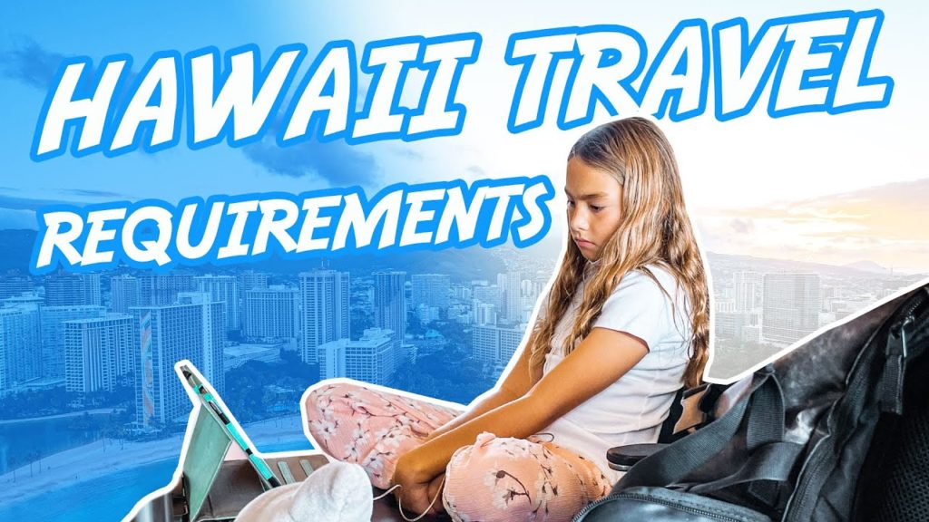 Travel Requirements for Hawaii During Covid Travel Requirements for Hawaii During Covid