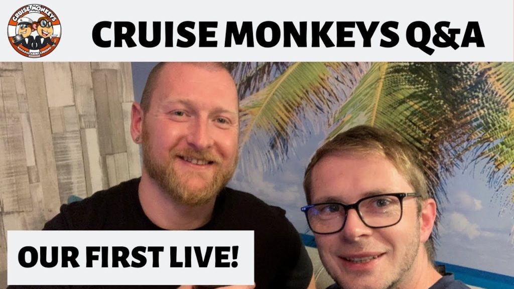 Cruise Monkeys Q&A - Our first YouTube Live