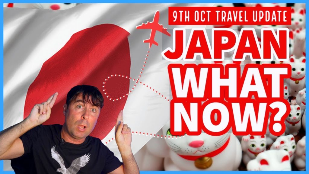 What now Japan? | October Japan Travel update | 9th Oct What now Japan? | October Japan Travel update | 9th Oct