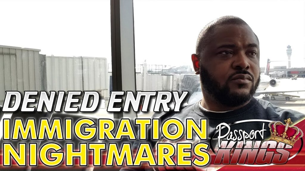 These Countries will DENY ENTRY at Immigration. Vacation Disasters