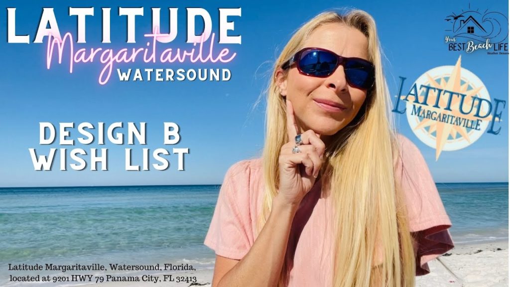 Design B Wish List🏖️Latitude Margaritaville~55+ CommunityPanama City Beach Fl🏝️