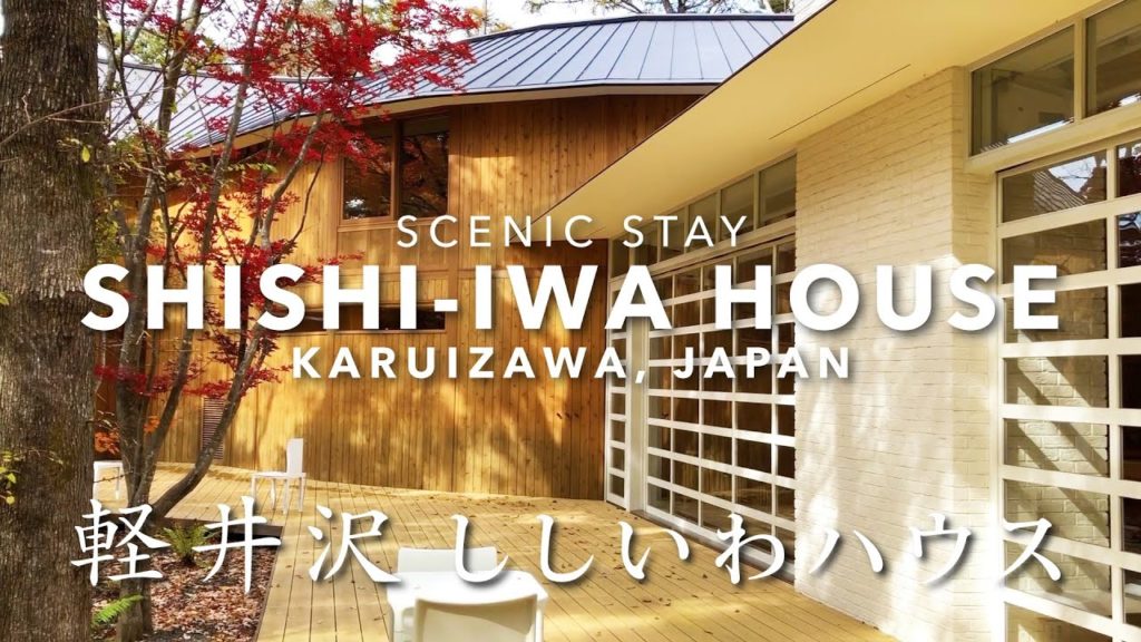 Scenic Stay – Shishi-Iwa House, Karuizawa, Japan – Refreshing Autumn Luxury in an Architectural Gem Scenic Stay - Shishi-Iwa House, Karuizawa, Japan - Refreshing Autumn Luxury in an Architectural Gem
