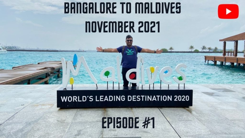 Bangalore to Maldives || Maldives Trip || Episode 1 || November 2021 Bangalore to Maldives || Maldives Trip || Episode 1 || November 2021