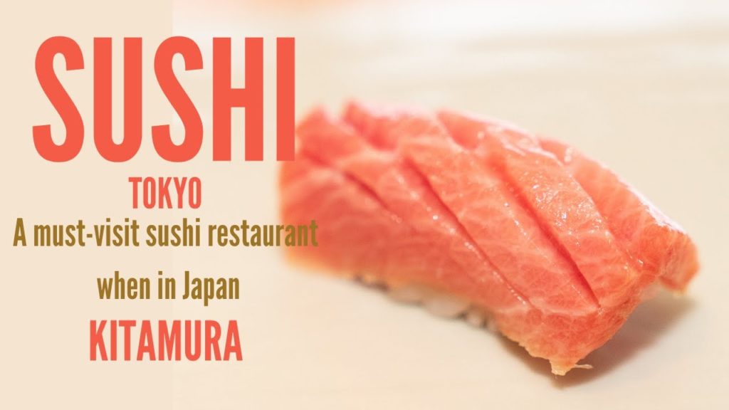 SUSHI – JAPAN GOURMET FOOD : KITAMURA a must-visit sushi restaurant when in Japan | TOKYO SUSHI - JAPAN GOURMET FOOD : KITAMURA a must-visit sushi restaurant when in Japan | TOKYO