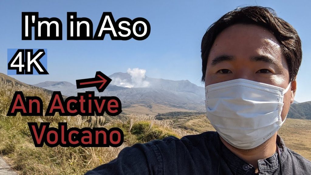 [4K] I'm visiting Aso [阿蘇] There is a volcano that is very active