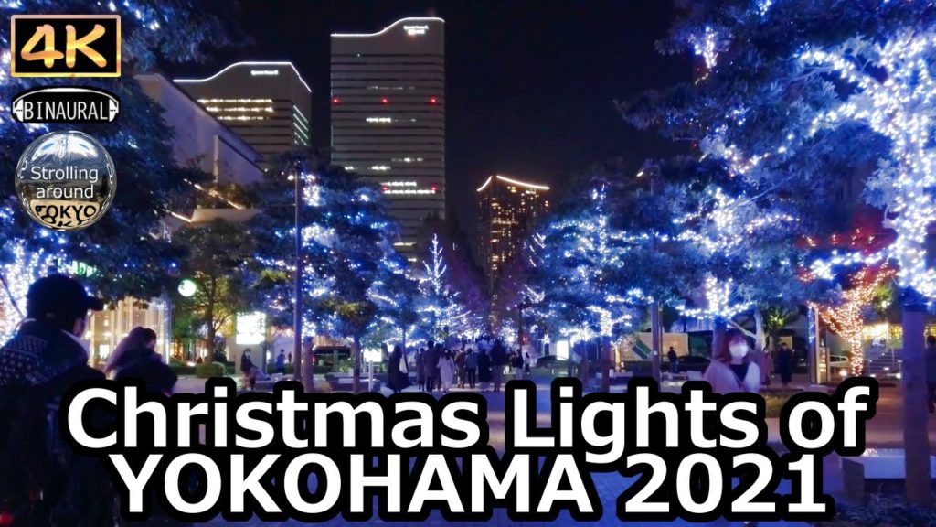 Christmas Lights of YOKOHAMA 2021 – 4K Tokyo Japan Christmas Lights of YOKOHAMA 2021 - 4K Tokyo Japan