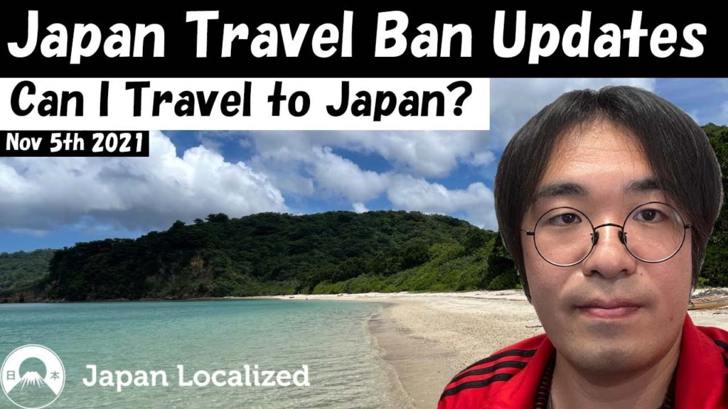 Japan Travel Ban Updates Nov 5th | Japan Visa Reissuing | When Will Japan Open Borders Japan Travel Ban Updates Nov 5th | Japan Visa Reissuing | When Will Japan Open Borders