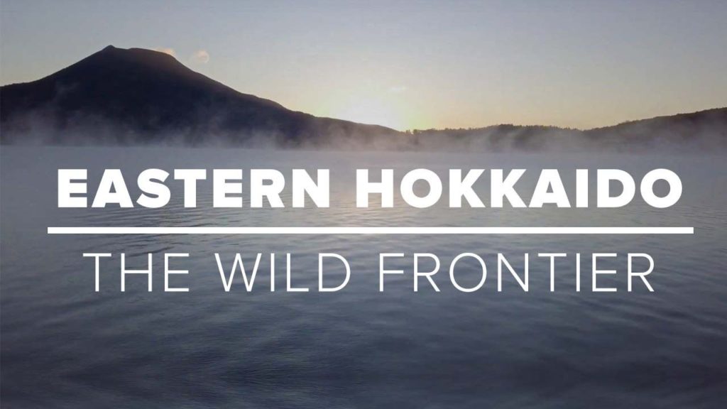 Eastern Hokkaido — The Wild Frontier