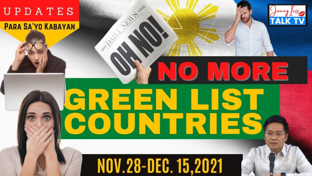 No More Green List Country! Oh no, Bakit? Arriving Travelers to the Philippines as of Nov. 28,2021