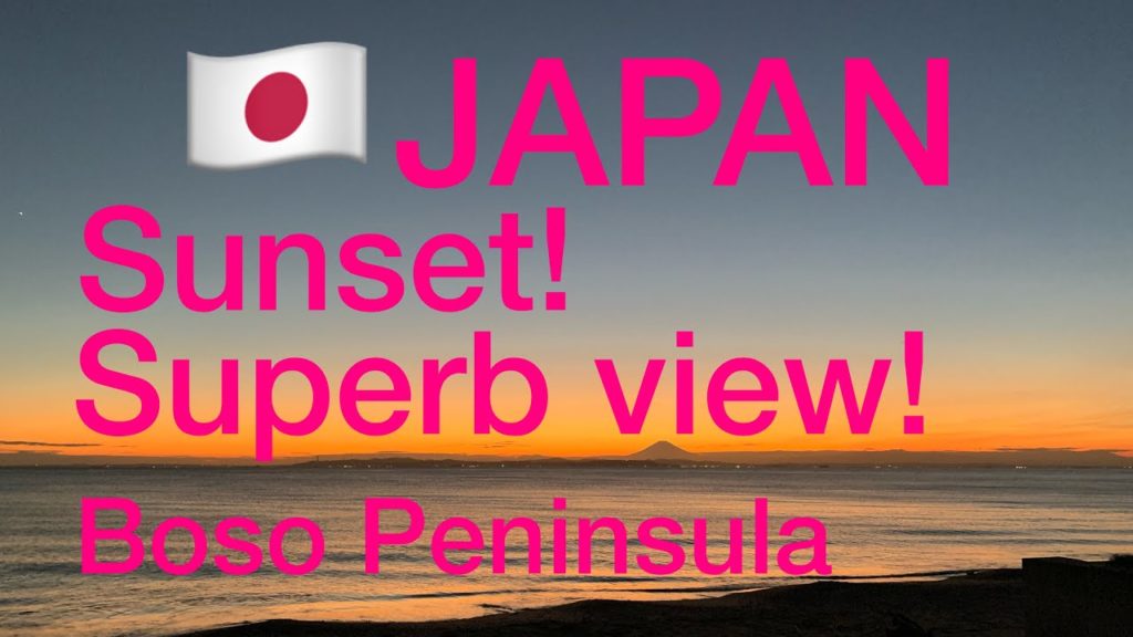 JAPAN！Superb View！Sunset！Hota Beach/Kazusaminato Beach/Shinmaiko Beach/Chiba  Prefecture