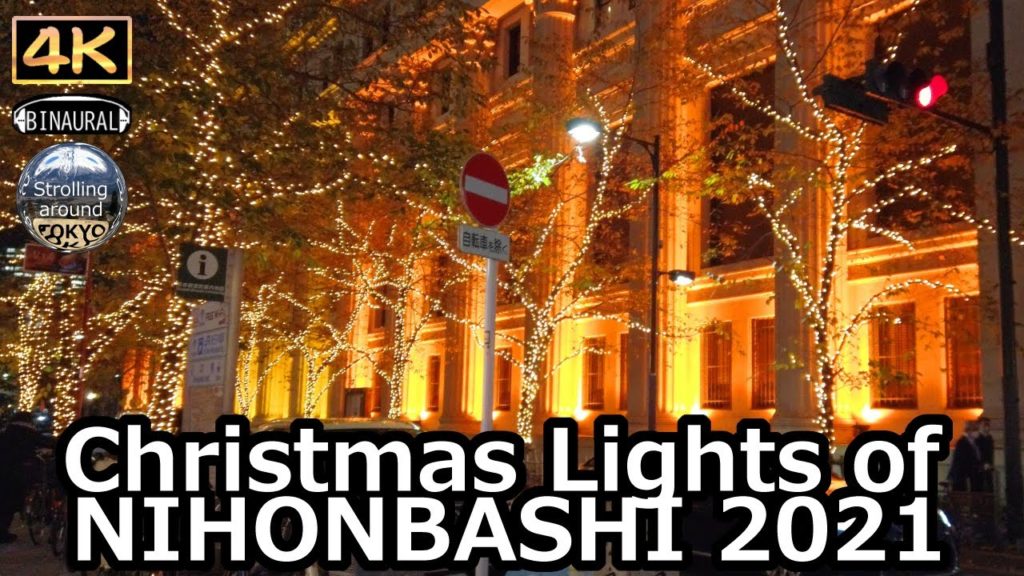 Christmas Lights of NIHONBASHI 2021 - 4K Tokyo Japan